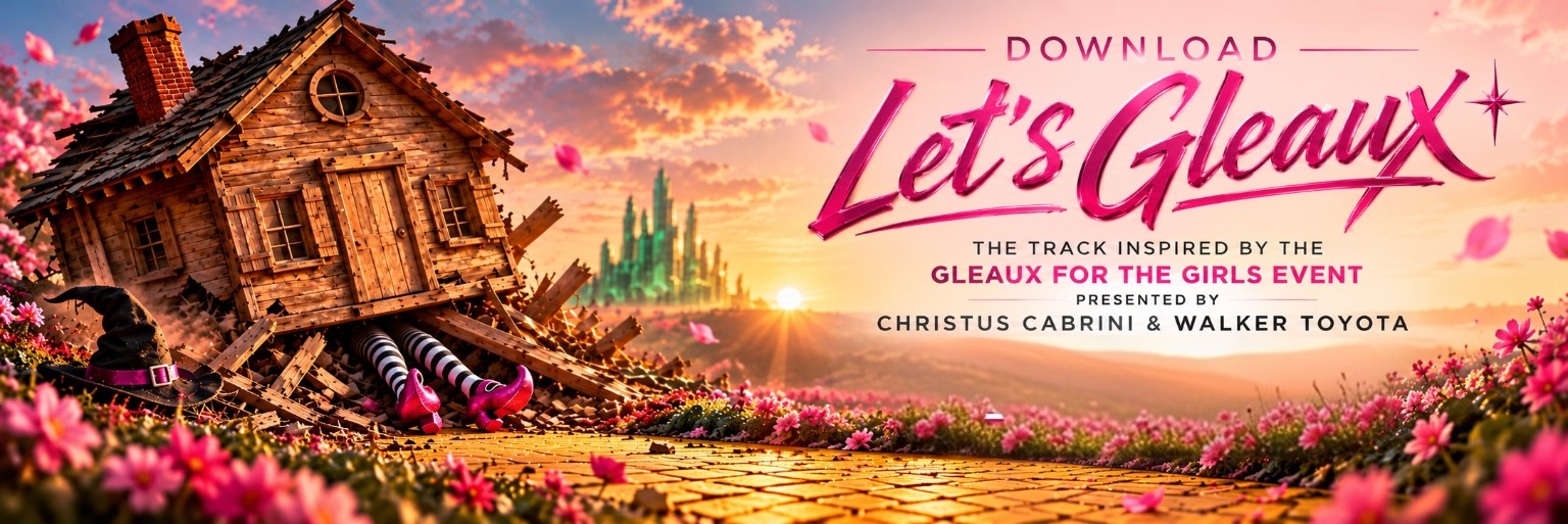 Download Let’s Gleaux — the track inspired by the Gleaux for the Girls event, presented by Christus Cabrini and Walker Toyota